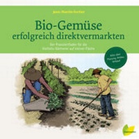 Abbildung von: Bio-Gemüse erfolgreich direktvermarkten - Löwenzahn Verlag in der Studienverlag Ges.m.b.H.