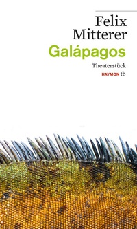 Enlarge image Cover: Galápagos - Haymon Verlag