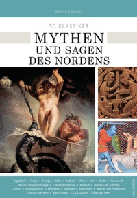 Abbildung von: 50 Klassiker Mythen und Sagen des Nordens - Anaconda Verlag