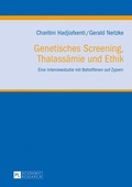 Cover: Genetisches Screening, Thalass&auml;mie und Ethik - Peter Lang Verlag