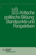 Cover: Kritische politische Bildung: Standpunkt und Perspektiven - Wochenschau Verlag
