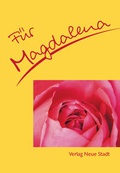 Cover: F&uuml;r Magdalena - Neue Stadt