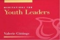 Cover: Meditations for Youth Leaders - Morehouse Publishing
