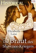 Cover: Die Braut des Shawnee-Kriegers - Verlagsgruppe HarperCollins