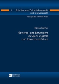 Abbildung von: Gewerbe- und Berufsrecht im Spannungsfeld zum Insolvenzverfahren - Peter Lang Verlag