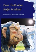 Cover: Zwei Trolle ohne Koffer in Island - BoD - Books on Demand