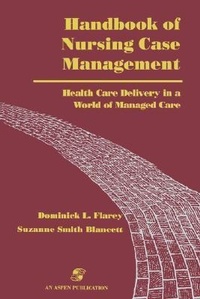 Abbildung von: Handbook of Nursing Case Management: Health Care Delivery in a World of Managed Care - Aspen Publishers Inc.,U.S.