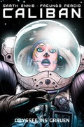Cover: Caliban - Odyssee ins Grauen - Panini Verlags GmbH
