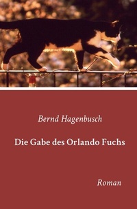 Abbildung von: Die Gabe des Orlando Fuchs - epubli