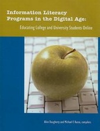 Enlarge image Cover: Information Literacy Programs in the Digital Age - Association of College & Research Libraries
