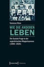 Cover: Wie die Anderen leben - transcript