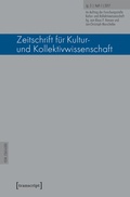 Cover: Zeitschrift f&uuml;r Kultur- und Kollektivwissenschaft - transcript