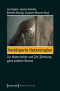 Cover: Verk&ouml;rperte Heterotopien - transcript