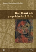 Cover: Die Haut als psychische H&uuml;lle - Psychosozial-Verlag