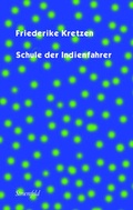 Cover: Schule der Indienfahrer - Stroemfeld