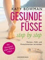 Cover: Gesunde F&uuml;&szlig;e - step by step - Hans-Nietsch-Verlag