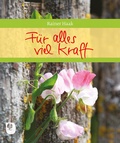 Cover: F&uuml;r alles viel Kraft - Verlag am Eschbach