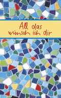 Cover: All das w&uuml;nsch ich dir - Verlag am Eschbach