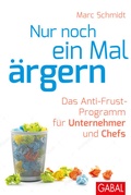 Cover: Nur noch ein Mal &auml;rgern - GABAL