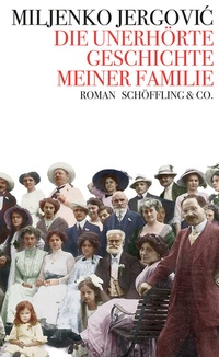 Abbildung von: Die unerhörte Geschichte meiner Familie - Schöffling