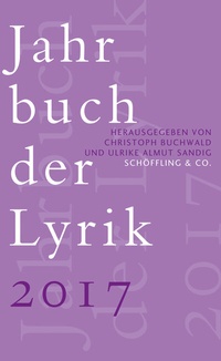 Abbildung von: Jahrbuch der Lyrik 2017 - Schöffling
