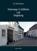 Cover: Unterwegs in G&ouml;llheim und Umgebung - IATROS