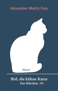 Cover: Birl, die k&uuml;hne Katze - Elsinor Verlag