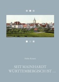 Cover: Seit Mainhardt w&uuml;rttembergisch ist . - Schmidt, Philipp