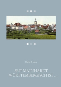 Enlarge image Cover: Seit Mainhardt württembergisch ist . - Schmidt, Philipp