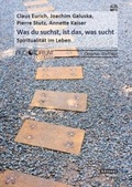 Cover: Was du suchst, ist das, was sucht - Auditorium Netzwerk