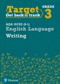 Cover: Target Grade 3 Writing AQA GCSE (9-1) English Language Workbook - Pearson Education Limited