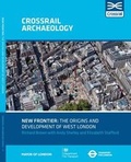 Cover: New Frontier: The Origins And Development Of West London - Oxford Archaeology