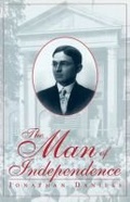 Cover: The Man of Independence - University of Missouri Press