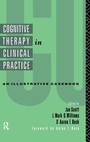 Cover: Cognitive Therapy in Clinical Practice - Routledge
