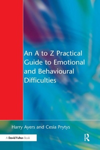 Enlarge image Cover: An A to Z Practical Guide to Emotional and Behavioural Difficulties - CRC Press