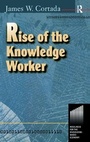 Cover: Rise of the Knowledge Worker - Routledge