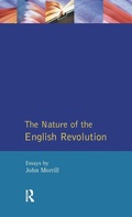 Cover: The Nature of the English Revolution - Routledge