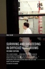 Cover: Surviving and Succeeding in Difficult Classrooms - Routledge