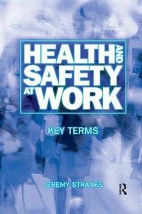 Enlarge image Cover: Health and Safety at Work: Key Terms - Routledge