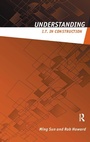Cover: Understanding IT in Construction - Routledge