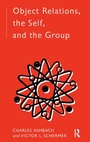 Cover: Object Relations, The Self and the Group - Routledge