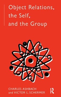 Enlarge image Cover: Object Relations, The Self and the Group - Routledge