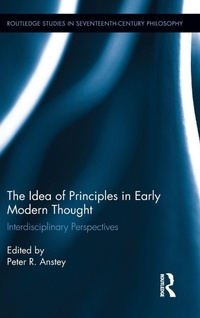 Enlarge image Cover: The Idea of Principles in Early Modern Thought - Routledge
