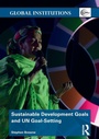 Cover: Sustainable Development Goals and UN Goal-Setting - Routledge