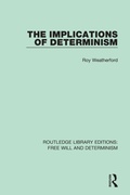 Cover: The Implications of Determinism - Routledge