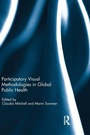 Cover: Participatory Visual Methodologies in Global Public Health - Routledge
