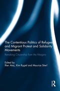 Cover: The Contentious Politics of Refugee and Migrant Protest and Solidarity Movements - Routledge