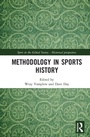 Cover: Methodology in Sports History - Routledge
