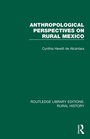 Cover: Anthropological Perspectives on Rural Mexico - Routledge