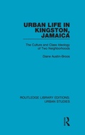 Cover: Urban Life in Kingston Jamaica - Routledge
